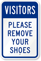 Visitors Remove Your Shoes Sign