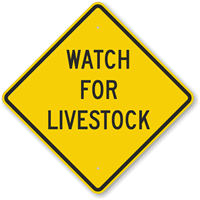 Watch For Livestock Sign