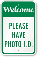 Welcome, Please Have Photo ID Sign