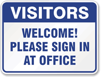 Visitors Welcome Sign office Sign