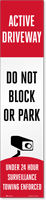 Active Driveway Do Not Block LotBoss Reflective Label