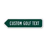 Add Your Custom Golf Text Left Arrow Sign