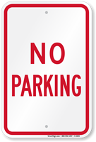 NO PARKING Aluminum NO PARKING Sign