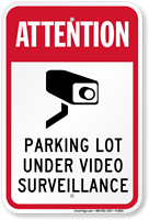 Parking Lot Under Video Surveillance Attention Sign