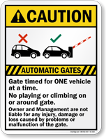 Automatic Gate Timed For One Vehicle Caution Sign