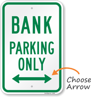 Bank Parking Only Sign with Arrow