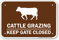 Cattle Grazing Keep Gate Closed Sign