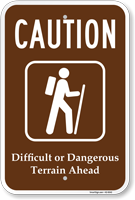 Caution Difficult Or Dangerous Terrain Ahead Sign