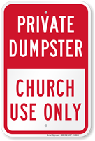 Church Use Only Private Dumpster Sign