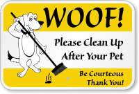 Clean Up After Your Pet Be Courteous Sign