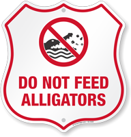 Do Not Feed Alligators Warning Shield Sign