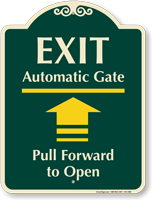 Exit Automatic Gate Pull Forward Signature Sign