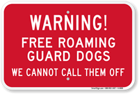 Warning Free Roaming Guard Dogs Sign