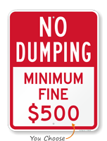 No Dumping Minimum Fine $ 500 or $1000 Sign