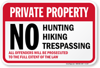 Private Property Hunting Fishing Trespassing Sign