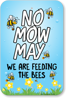 No Mow May   Bee Sign