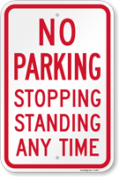 No Parking Stopping Standing Anytime Sign