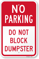 No Parking - Do Not Block Dumpster Sign