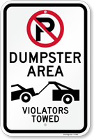 No Parking Dumpster Area Violators Towed Sign