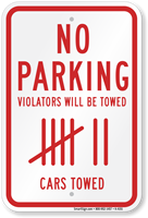 No Parking Violators Towed Sign