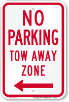 No Parking, Tow-Away Zone, Left Arrow Sign
