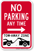 No Parking Tow Away Zone Right Arrow Sign