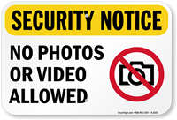 Security Notice No Photos Video Sign