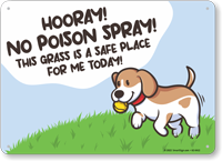 No Poison Spray On Grass Sign