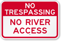 No River Access No Trespassing Sign