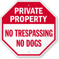 No Trespassing No Dogs Private Property Sign