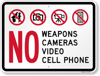 No Weapons Cameras Video Phones Sign