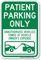 Patient Parking Only Unauthorized Vehicles Towed Sign