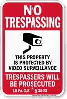 Pennsylvania Property Is Protected By Video Surveillance Sign