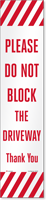Please Do Not Block Driveway LotBoss Reflective Label