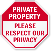 Please Respect Our Privacy Sign