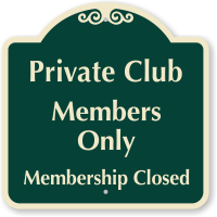 Private Club Members Only Sign