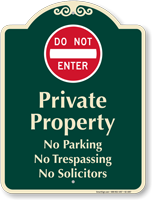 Private Property, Do Not Enter Signature Sign