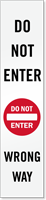Reflective Do Not Enter, Wrong Way Label