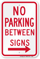 No Parking Between Sign (right arrow)