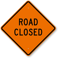 Road Closed Warning Sign