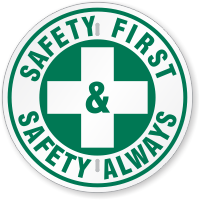 Safety First & Safety Always Circular Slogan Sign