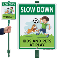 Slow Down Kids and Pets at Play LawnBoss Sign and Stake