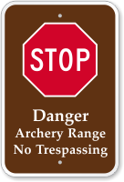 Archery Range No Trespassing STOP Sign