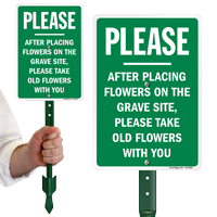 Take Old Flowers With You Grave Site Sign And Stake Kit