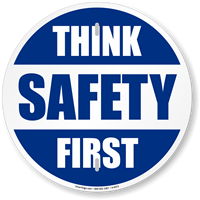 Think Safety First Slogan Circular Sign
