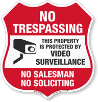 Video Surveillance No Soliciting No Trespassing Sign