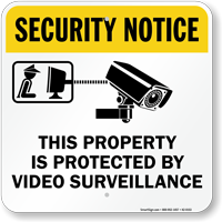 Property Is Protected By Video Surveillance Sign