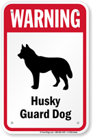 Warning Husky Guard Dog Sign