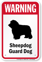 Warning Sheepdog Guard Dog Guard Dog Sign