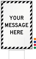 Your Message Here, Striped Border Custom Sign and H-Stake Kit